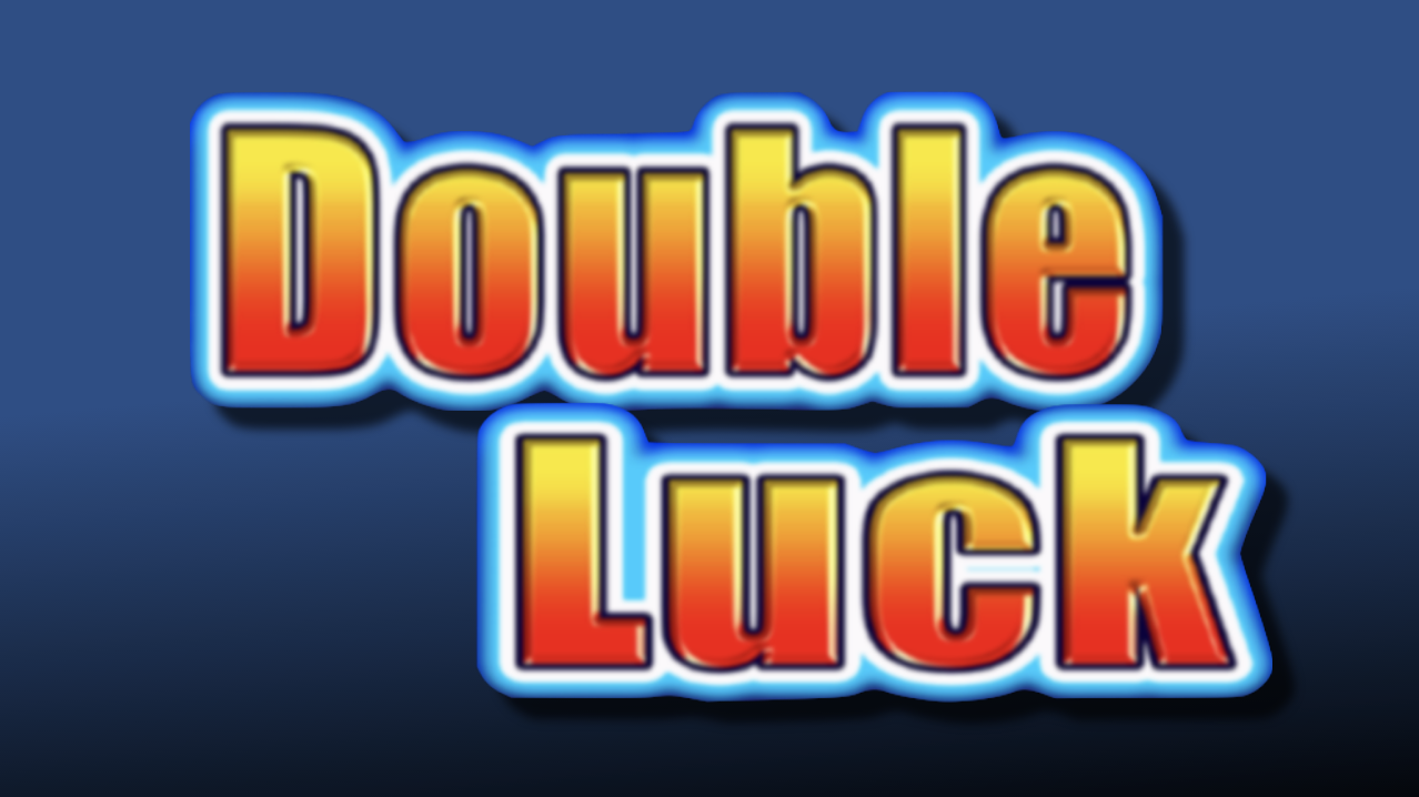 Double Luck